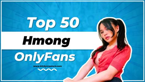 50 Best Hmong OnlyFans To Follow in 2024